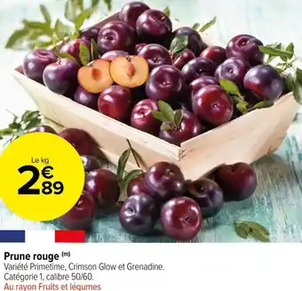 Carrefour Market Prune rouge offre