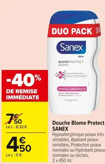 Carrefour Market Sanex douche biome protect offre