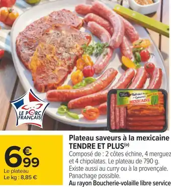Carrefour Tendre et plus plateau saveurs à la mexicaine offre