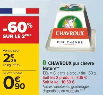 Carrefour Chavroux chavroux pur chèvre nature offre