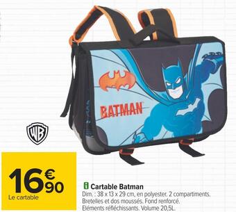 Carrefour Batman cartable offre