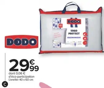 Carrefour Dodo oreiller ergonomique "anti-acariens" offre