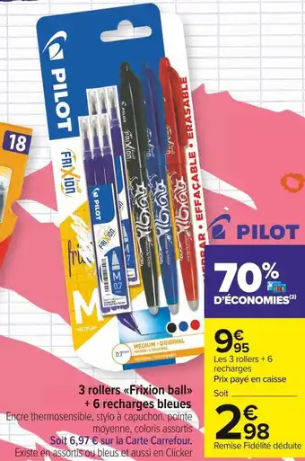 Carrefour Market Pilot 3 rollers frixion ball + 6 recharges bleues offre