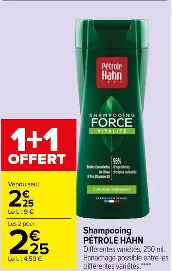 Carrefour Market Pétrole hahn shampooing offre