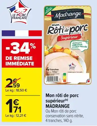 Carrefour Market Madrange mon rôti de porc supérieur offre