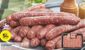Carrefour Market Les braserades 12 chipolatas supérieures offre