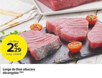 Carrefour Market Longe de thon albacore décongelée offre