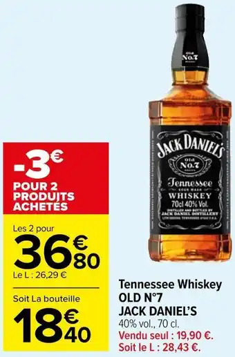 Carrefour Market Jack daniel’s tennessee whiskey old n°7 offre