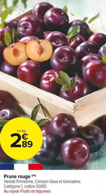 Carrefour Market Prune rouge offre