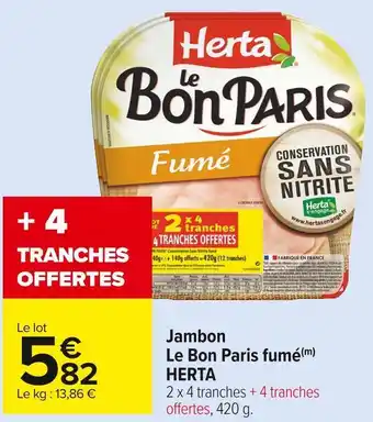 Carrefour Market Herta jambon le bon paris fumé offre