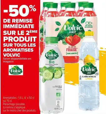 Carrefour Market Volvic bon plan sur tous les aromatises volvic offre