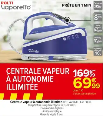 Carrefour Market Vaporetto centrale vapeur à autonomie illimitée offre