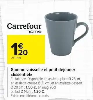 Carrefour Market Carrefour home gamme vaisselle et petit déjeuner essentiel offre