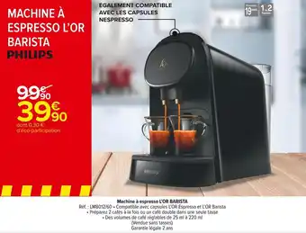 Carrefour Market Philips machine à espresso l’or barista offre