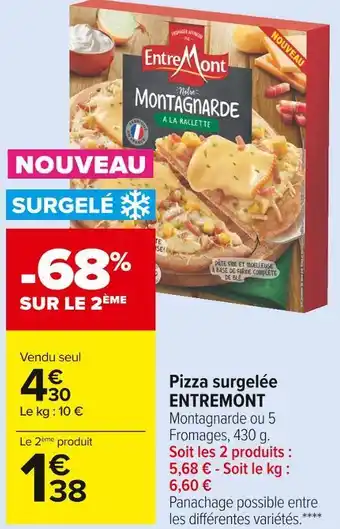Carrefour Market Entremont pizza surgelée offre