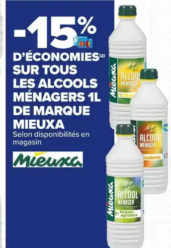 Carrefour Market Mieuxa bon plan sur tous les alcools ménagers 1l de marque mieuxa offre