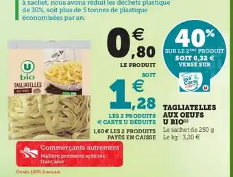 Super U Tagliatelles aux oeufs U Bio offre