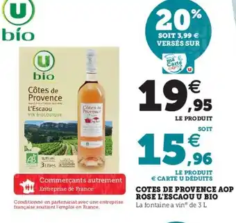 Super U Cotes de provence AOP rose l'escaou U Bio offre