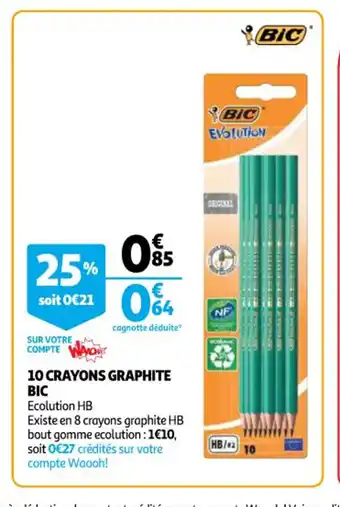 Auchan 10 Crayons graphite Bic offre