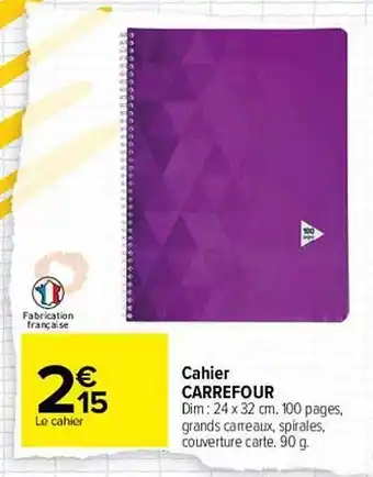 Carrefour Cahier carrefour offre