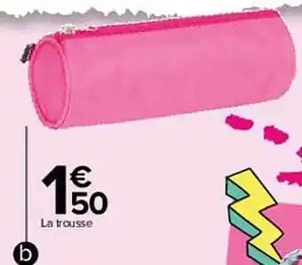 Carrefour La trousse offre