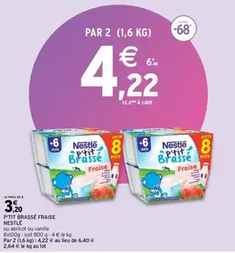 Intermarché NESTLÉ p'tit brassé fraise offre
