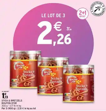 Intermarché BOUTON D'OR stick & bretzels offre