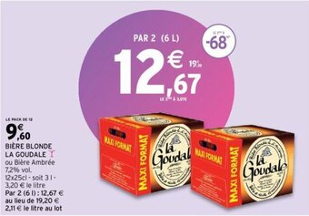 Intermarché LA GOUDALE bière blonde offre
