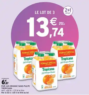 Intermarché TROPICANA pur jus orange sans pulpe offre