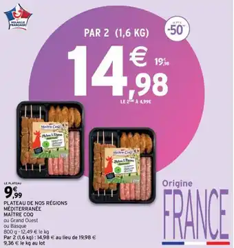 Intermarché Plateau de nos régions méditerranée maître coq offre