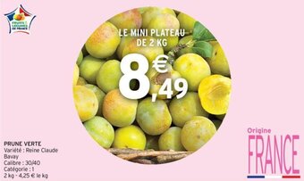 Intermarché Prune verte offre