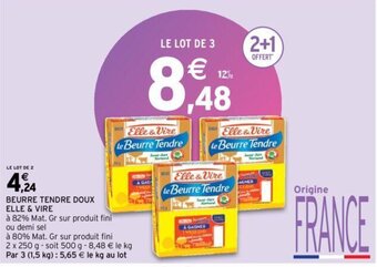 Intermarché ELLE & VIRE beurre tendre doux offre