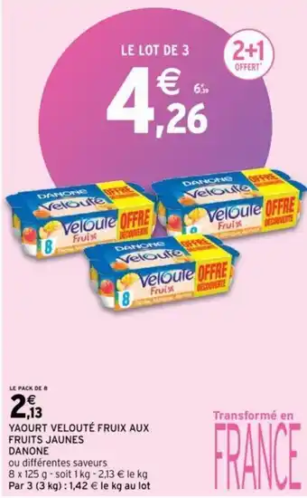 Intermarché DANONE yaourt velouté fruix aux fruits jaunes offre