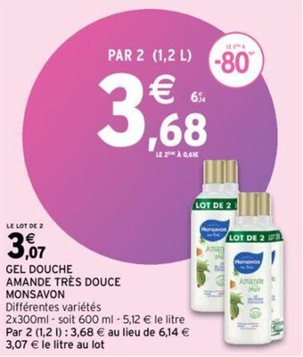 Intermarché MONSAVON gel douche amande très douce offre