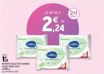 Intermarché LABELL papier toilette humide aloe vera X50 offre