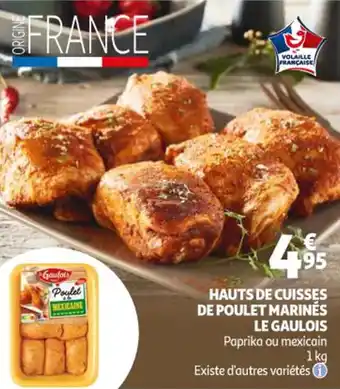 Auchan Hauts de cuisses de poulet marinés le gaulois offre