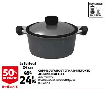 Auchan Gamme de faitout et marmite fonte aluminium actuel offre