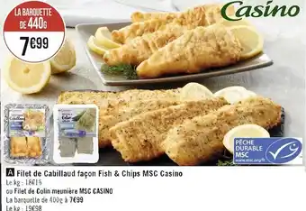 Géant Casino Casino filet de cabillaud façon fish & chips msc offre