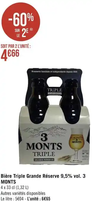 Géant Casino 3 monts bière triple grande réserve 9,5% vol. offre