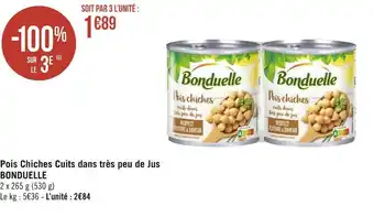 Géant Casino Bonduelle pois chiches cuits dans très peu de jus offre