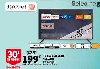 Auchan Selecline tv led 40s221b offre