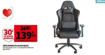 Auchan Qilive siège gaming full black offre