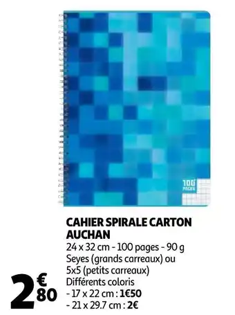 Auchan Auchan cahier spirale carton offre