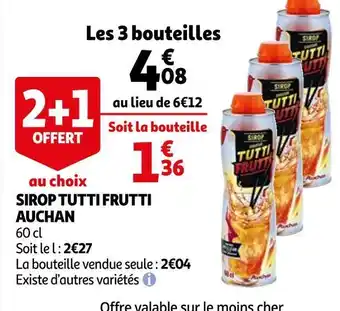 Auchan Auchan sirop tutti frutti offre