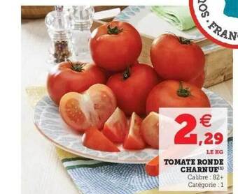 Hyper U Tomate ronde charnue offre