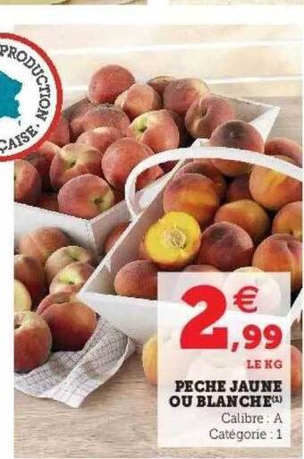 Hyper U Pêche jaune ou blanche offre