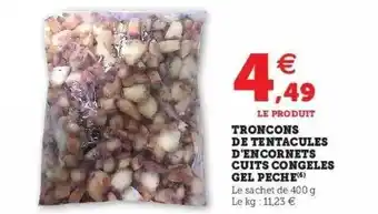 Hyper U Troncons de tentacules d'encornets cuits congelés gel pêche offre