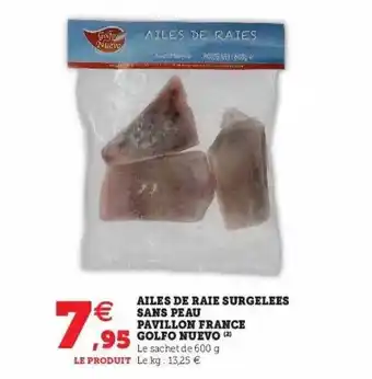 Hyper U Ailes de raie surgelées sans peau pavillon france golfo nuevo offre