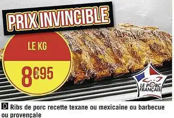 Casino Supermarchés Ribs de porc recette texane ou mexicaine ou barbecue ou provençale offre