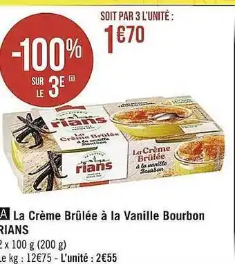Casino Supermarchés La crème brûlée à la vanille bourbon rians offre